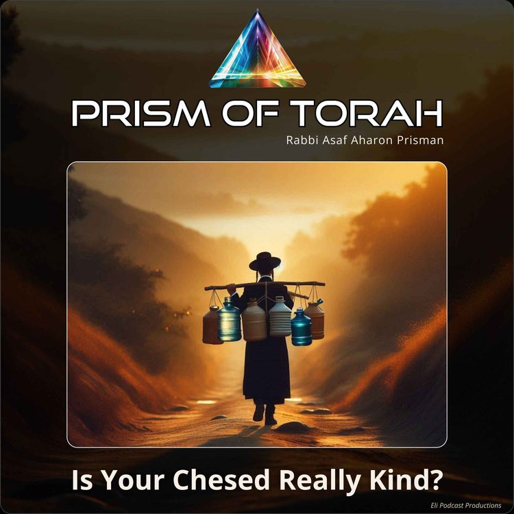 cover art for Parshas Vayera - Is Your Chesed Really Kind?