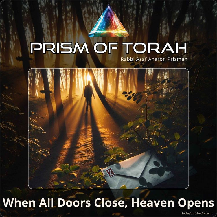 cover art for Parshas Vayeitze - When All Doors Close, Heaven Opens 