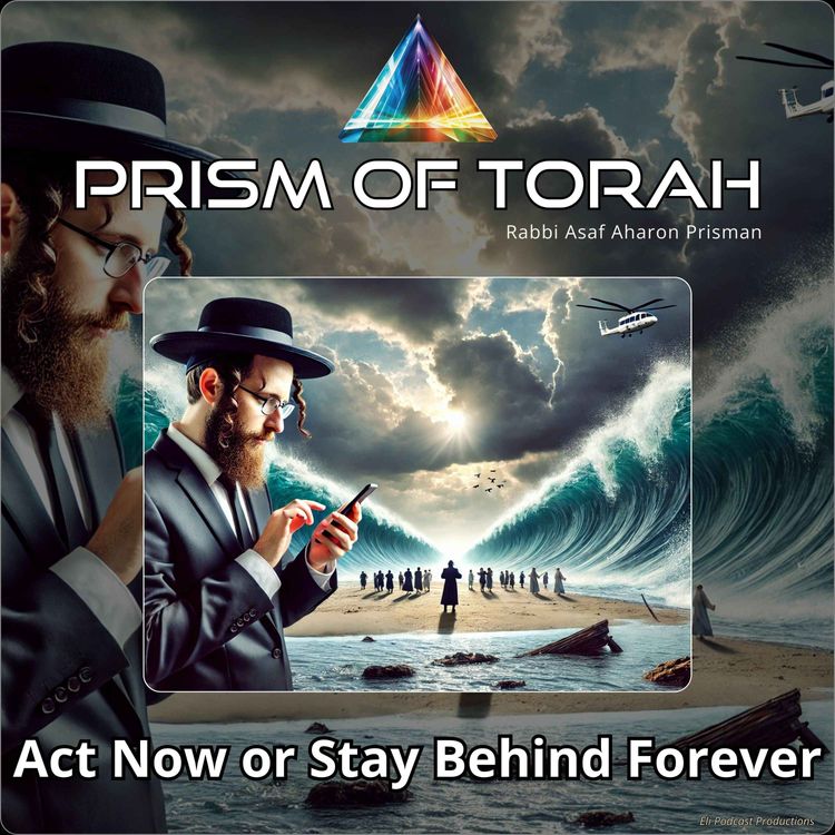 cover art for Parshas Yisro-  Act Now or Stay Behind Forever