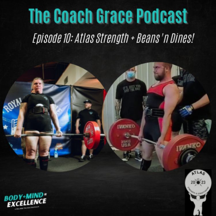 cover art for Episode 10: Atlas Strength + Beans N Dines