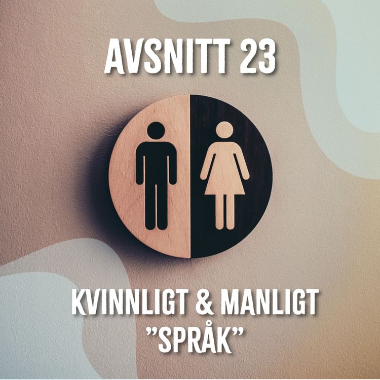 cover art for 23. Kvinnligt och manligt "språk"