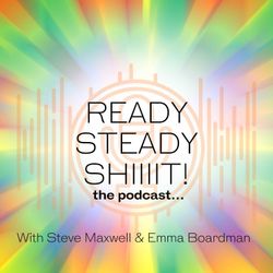 cover art for READY STEADY SHIT! the podcast