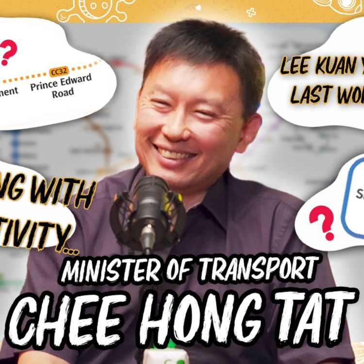 cover art for The Reality Of Being Transport Minister (ft. Chee Hong Tat)