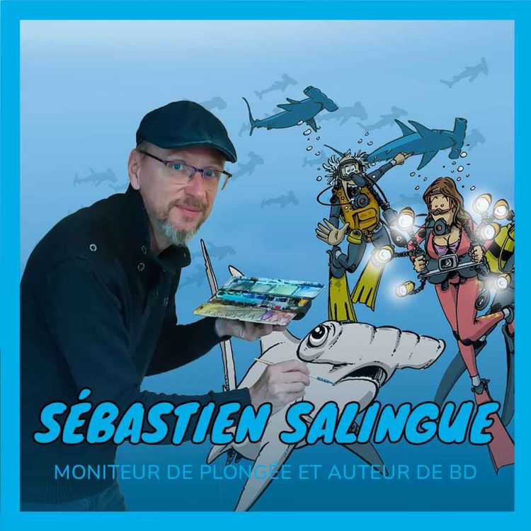 cover art for Sébastien Salingue : entre plongée sous-marine et bande dessinée