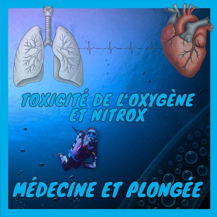 cover art for [Médecine et plongée] L'oxygène en plongée : du médicament au poison