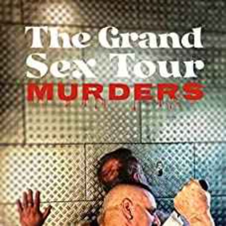 cover art for Daniel M. Jaffe - The Grand Sex Tour Murders 