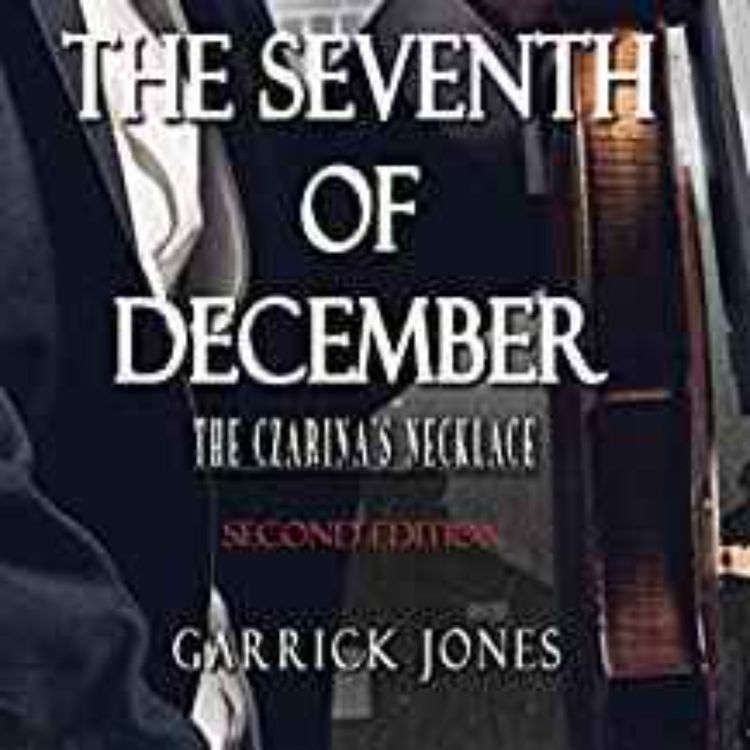 cover art for Garrick Jones - The Seventh of December: The Czarina's Necklace