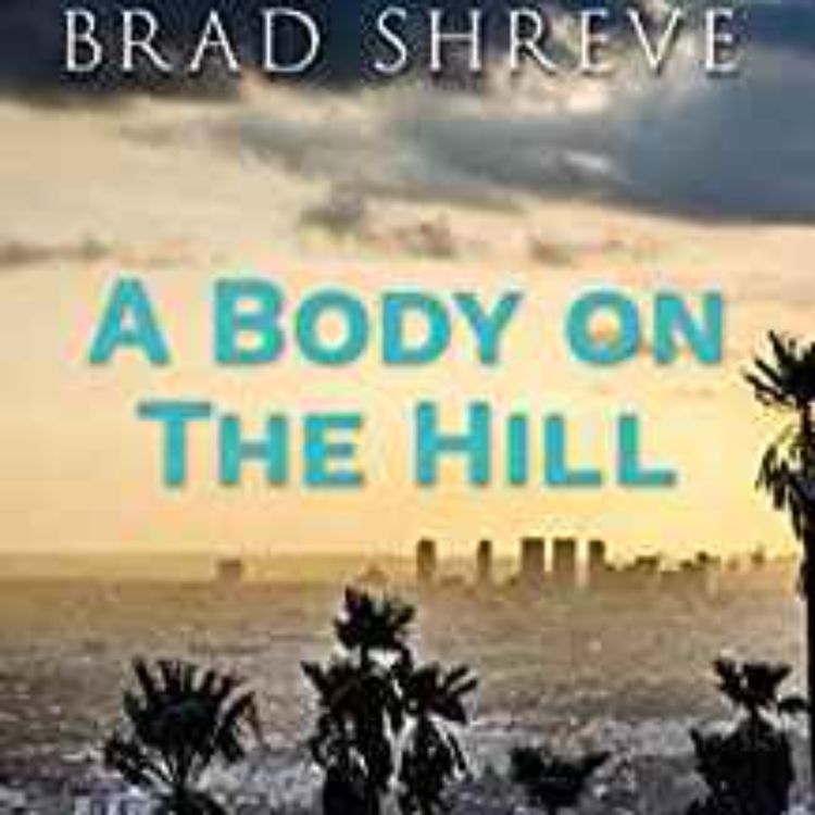 cover art for Brad Shreve - A Body on the Hill 