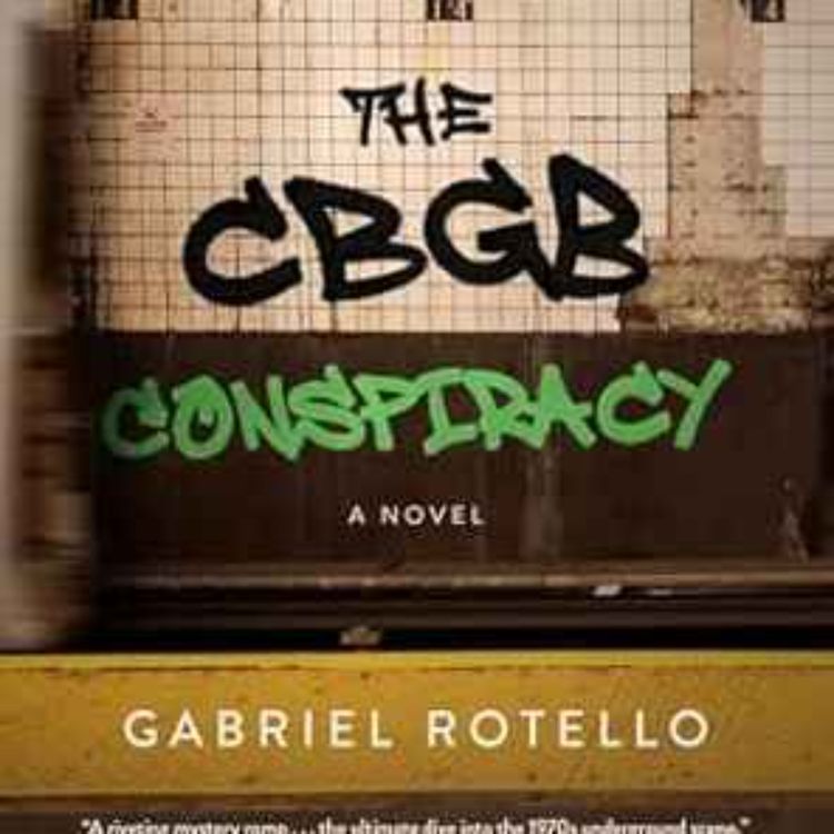 cover art for Gabriel Rotello - The CBGB Conspiracy 