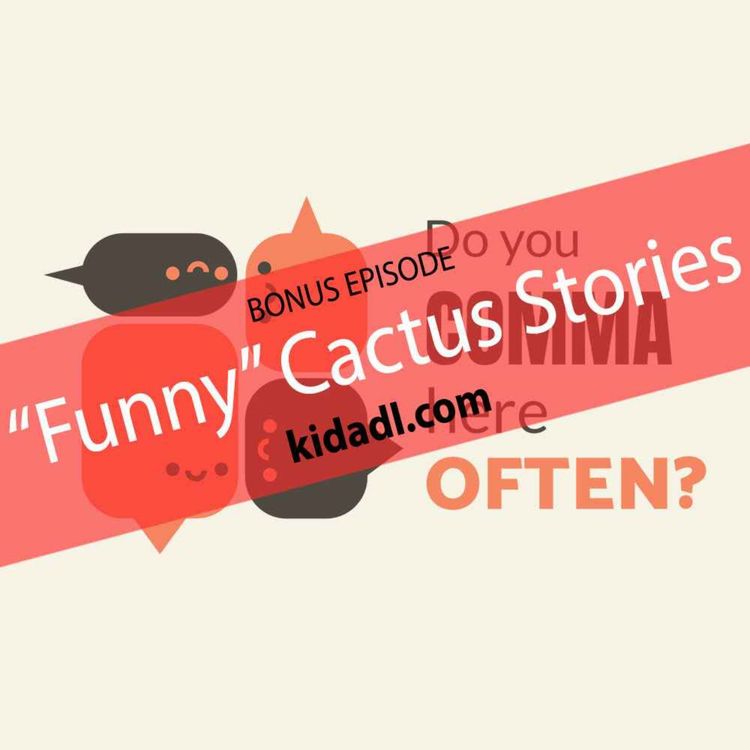 cover art for 50 "Funny" Cactus Stories - Do You Comma Here Often