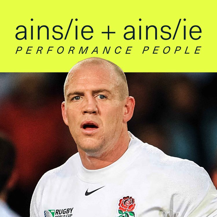 cover art for Mike Tindall | Performance Secrets From Inside England’s Greatest Rugby Moment