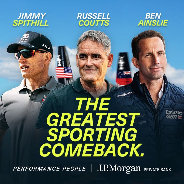 cover art for Inside Sport’s Greatest Comeback | How The 2013 America’s Cup Was Won With Ben Ainslie, Jimmy Spithill and Russell Coutts