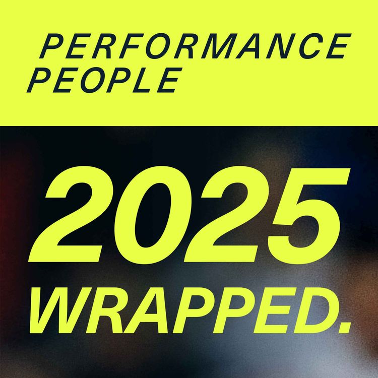 cover art for Performance People 2025 Wrapped | Insights, Lessons & Funnies from Elite Sport