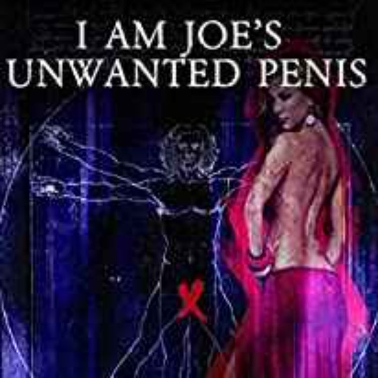 cover art for James H. Longmore - I Am Joe's Unwanted Penis