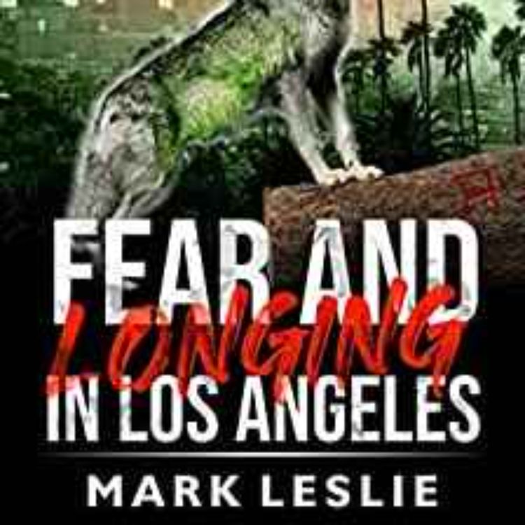 cover art for Mark Leslie - Fear and Longing in Los Angeles (Canadian Werewolf Book 3)