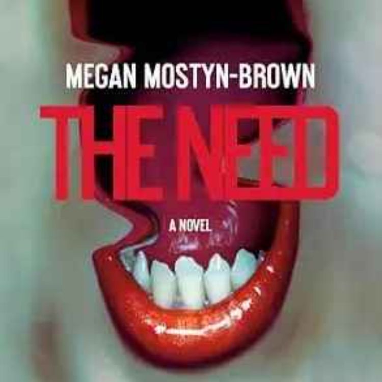 cover art for Megan Mostyn-Brown - The Need