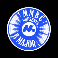 cover art for MMBC Presents… B Major 