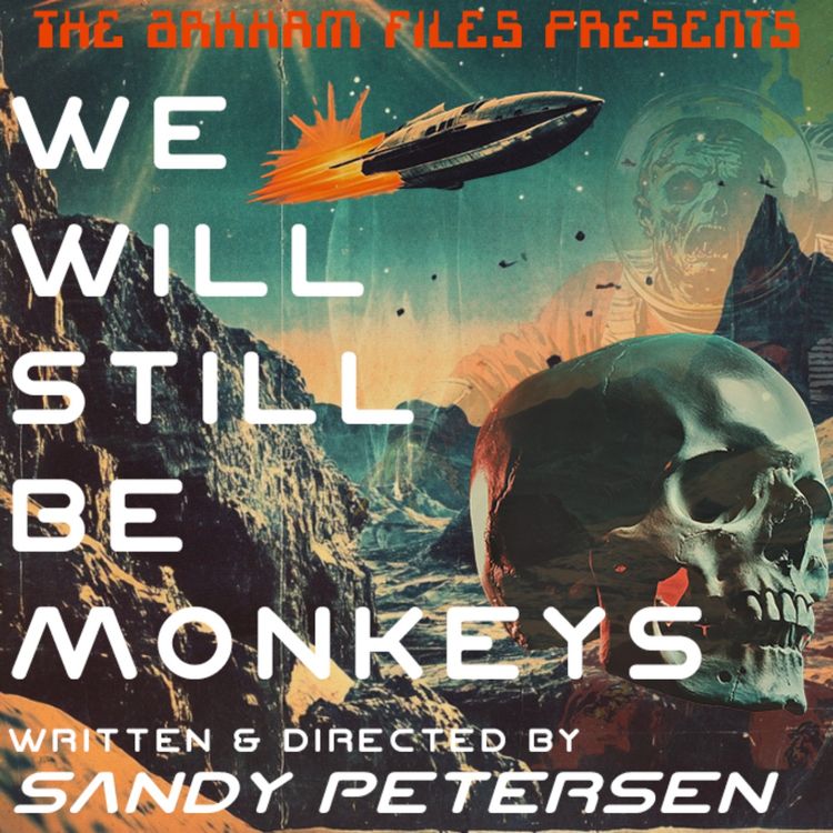 cover art for We Will Still be Monkeys LV2225.1: Zardoz Fridays
