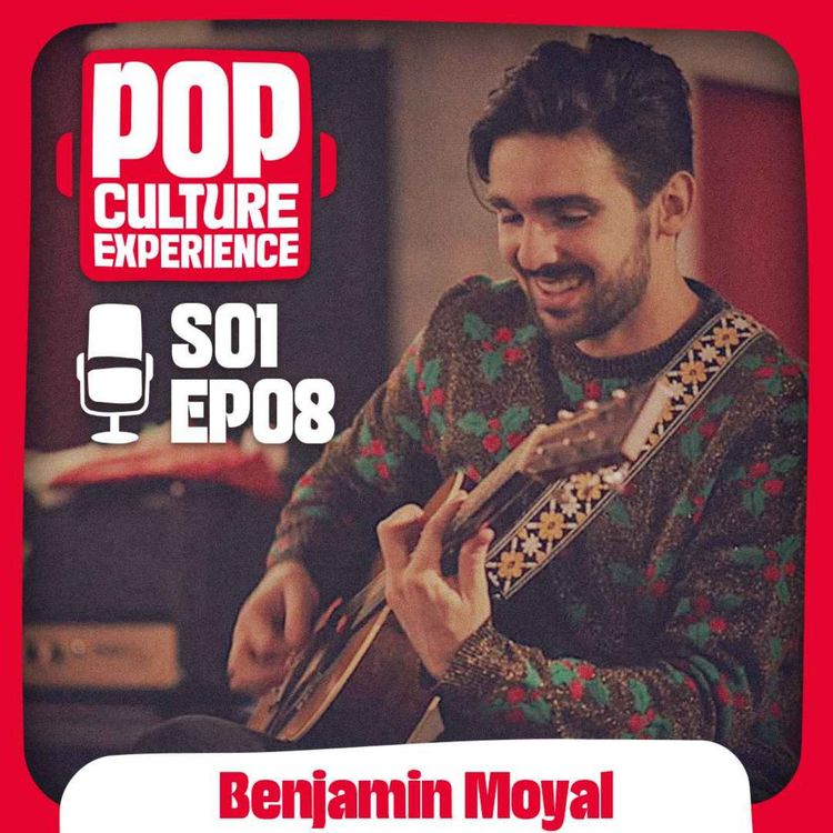 cover art for S01E08 - Benjamin Moyal : Retour vers le futur, pudeur et bande originale