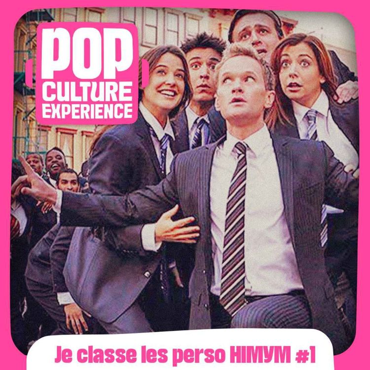cover art for Je classe les perso principaux de HIMYM du PIRE au MEI-LLEUR