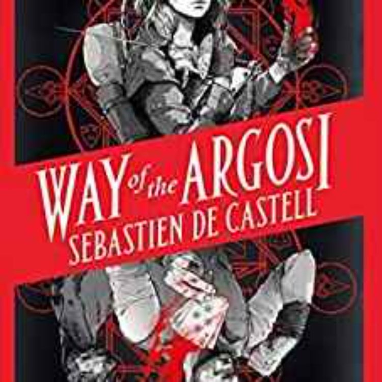 cover art for Sebastien de Castell  - Way of the Argosi (Spellslinger Book 7) 