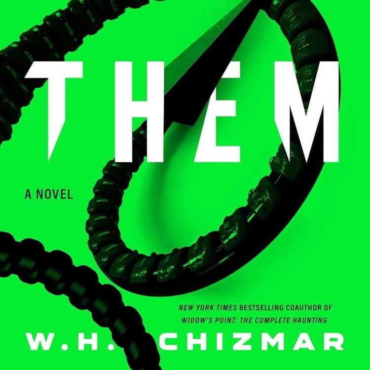 cover art for W.H. Chizmar - Them : A Novel