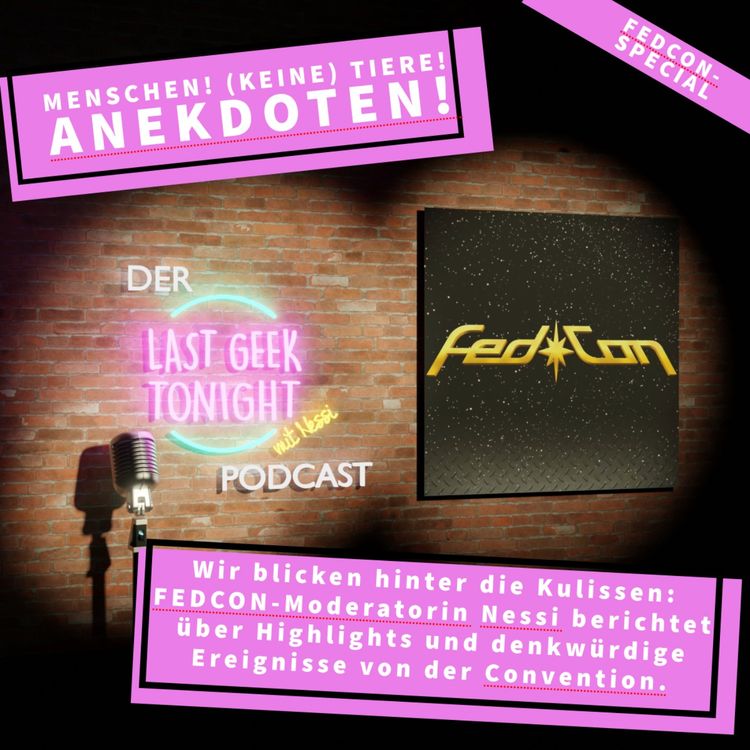 cover art for Das LGT-Podcast Special: Rückblick auf die FedCon 2025 – mit Nessi