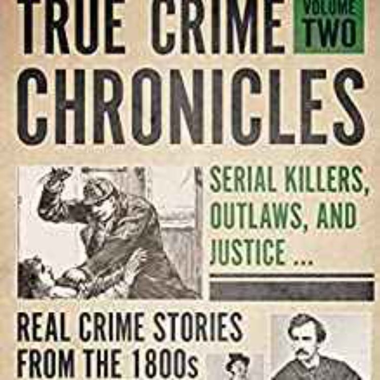 cover art for Mike Rothmiller - True Crime Chronicles