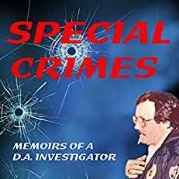 cover art for Kenny Rodgers - Special Crimes: Memoirs of a D.A. Investigator