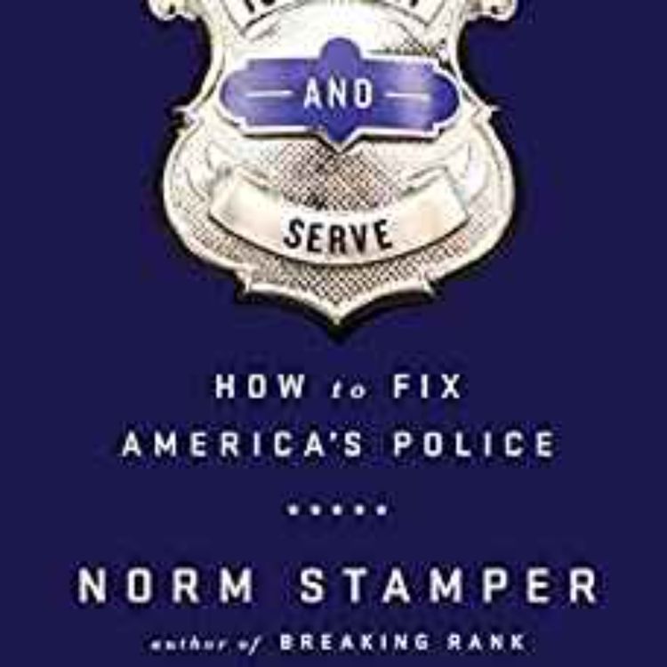 cover art for Norm Stamper - To Serve and Protect