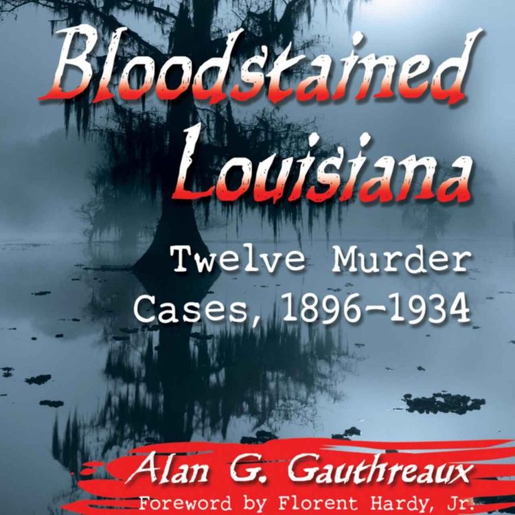 cover art for Alan G. Gauthreaux - Bloodstained Louisiana