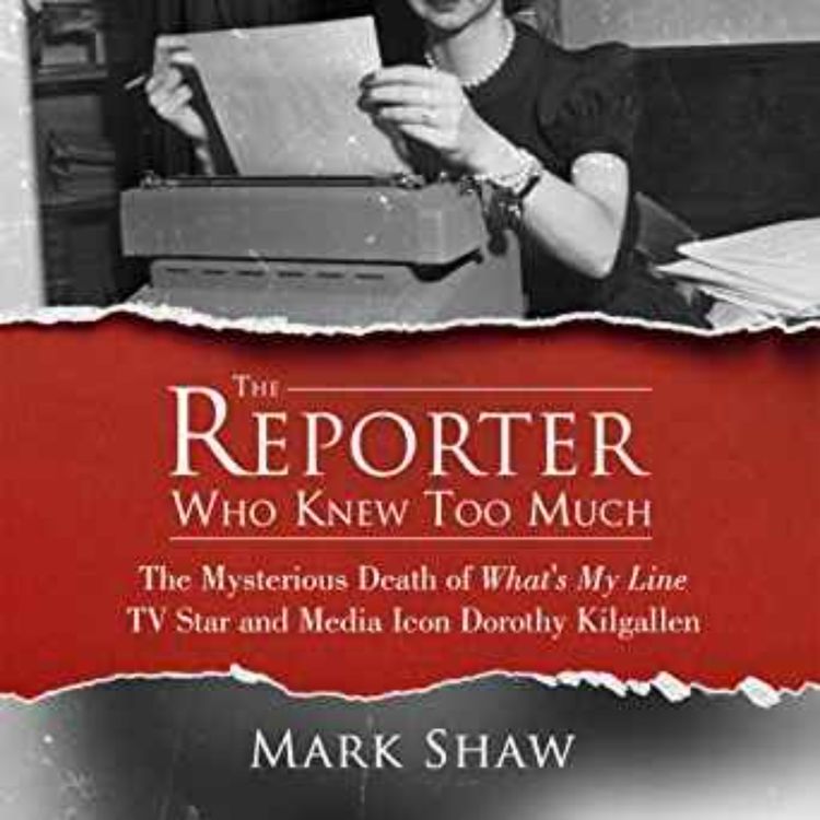 cover art for Mark Shaw - Reporter Who Knew Too Much