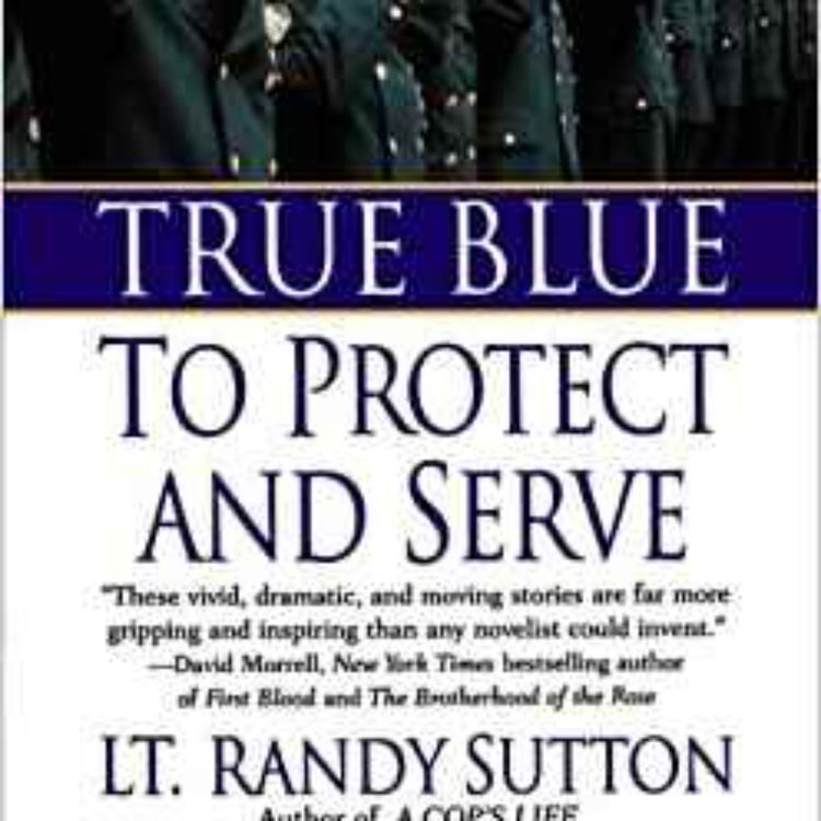 cover art for Randy Sutton - TRUE BLUE, TO PROTECT & SERVE