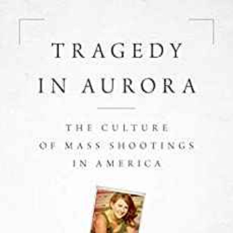 cover art for Tragedy in Aurora: The Culture of Mass Shootings in America