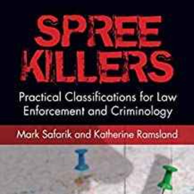 cover art for Katherine Ramsland - Spree Killers