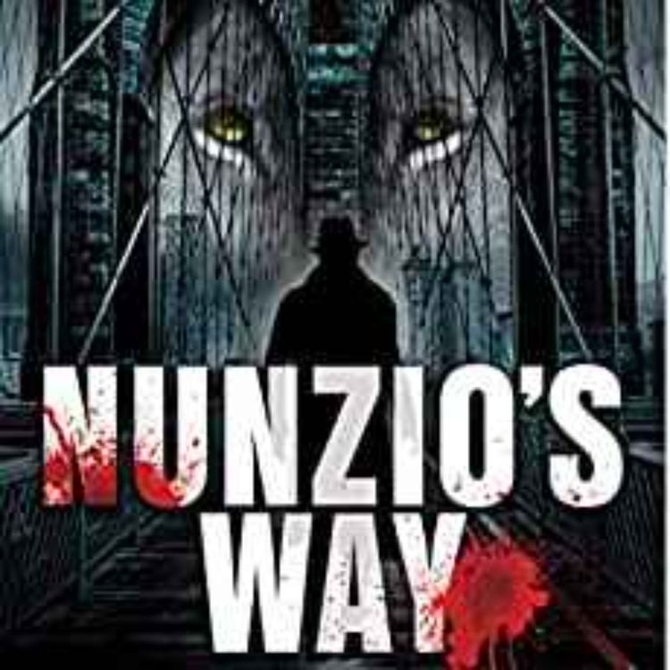 cover art for Nick Chiarkas - Nunzio's Way: (Book 2 in the Weepers Series)