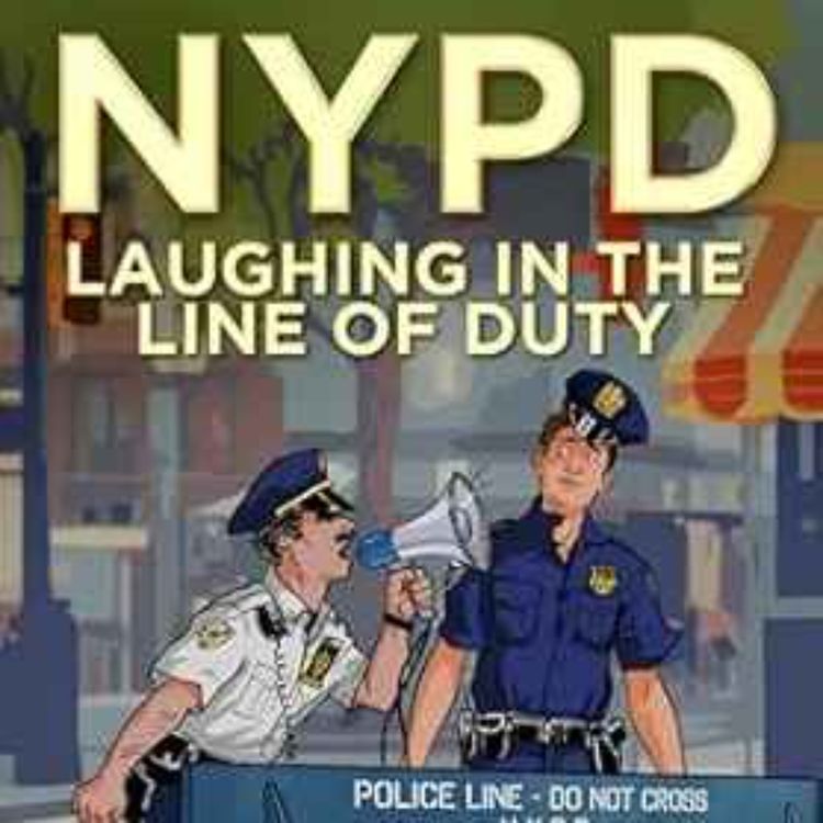 cover art for Vic Ferrari - NYPD Laughing in the Line of Duty 