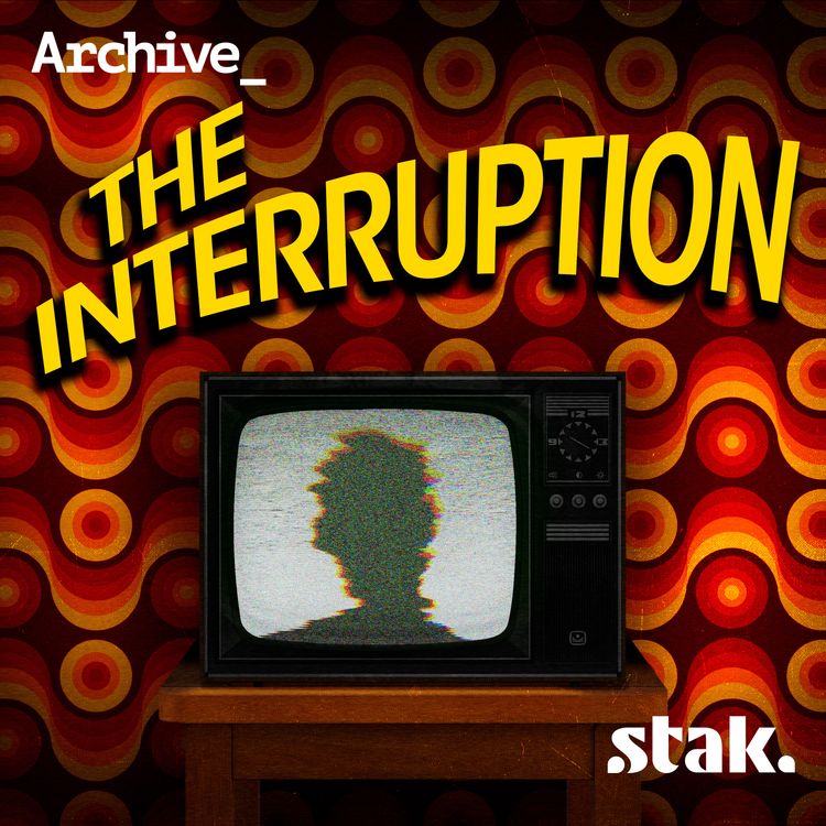 cover art for Close Encounters | The Interruption – Episode 4