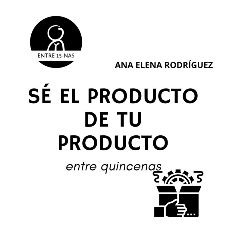 cover art for Ep 8 Sé el producto de tu producto