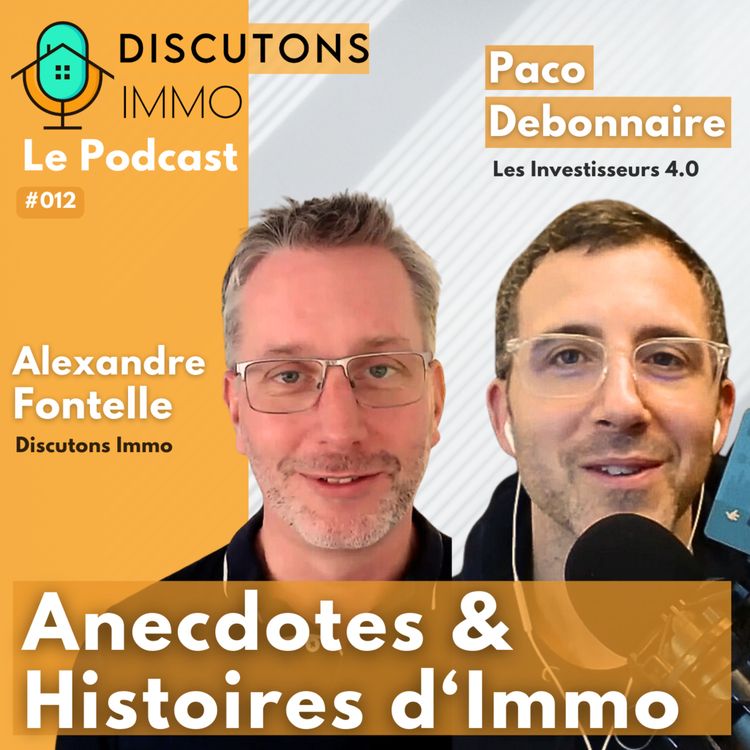 cover art for 012 - Anecdotes et Histoires d'Immobilier