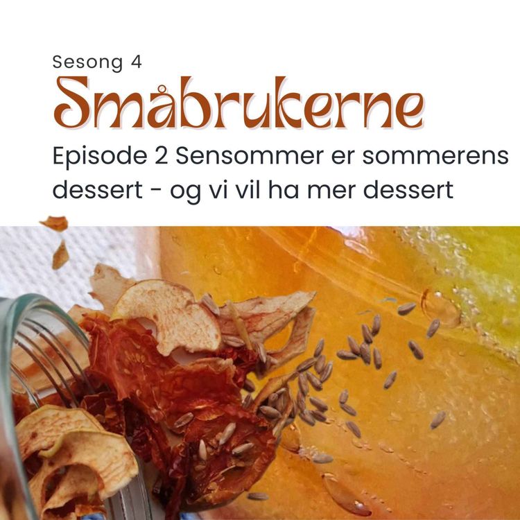 cover art for Sensommer er sommerens dessert - og vi vil ha mer dessert!