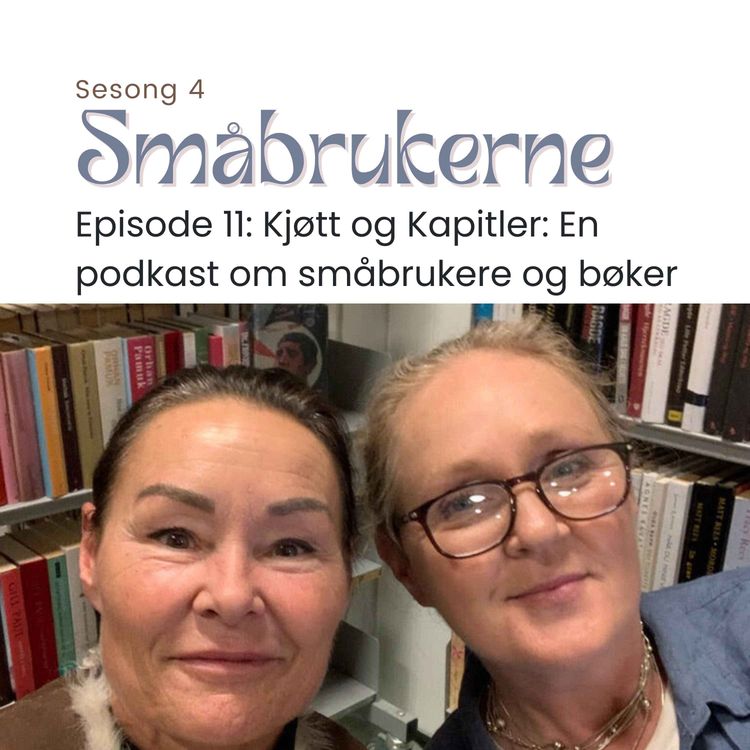 cover art for Kjøtt og Kapitler: En podkast om småbrukere og bøker