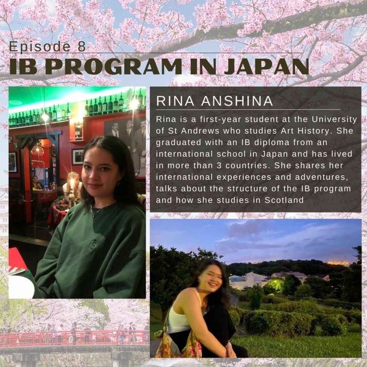 cover art for IB Program in Japan and living in 3+ countries with Rina Anshina | From Japan to Scotland
