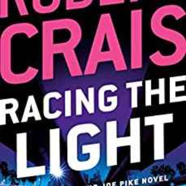 cover art for Robert Crais - Racing the Light (An Elvis Cole and Joe Pike Novel Book 19)
