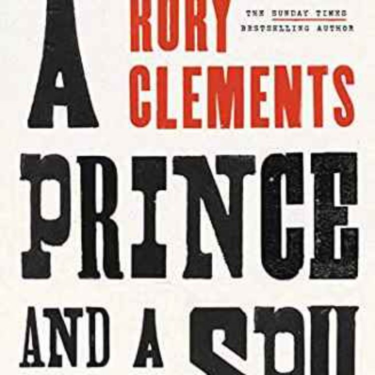 cover art for Rory Clements - A Prince and a Spy: A Novel