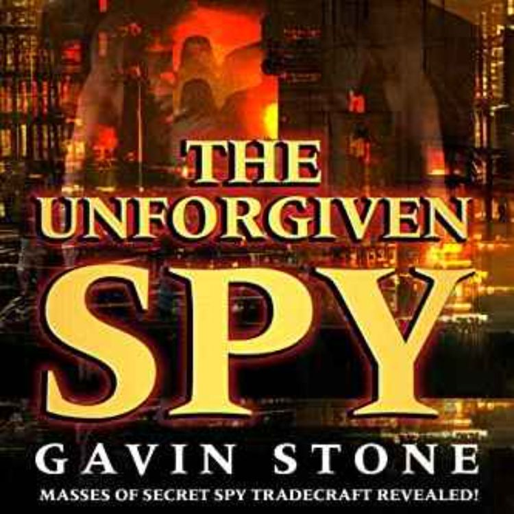cover art for Gavin Stone - The Unforgiven Spy
