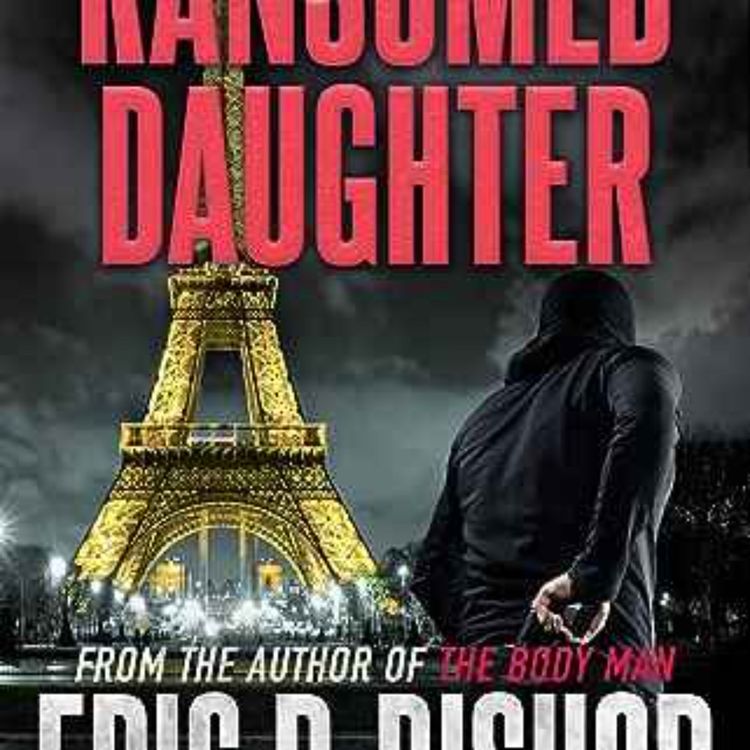 cover art for Eric P. Bishop - Ransomed Daughter: A Troy Evans Novella