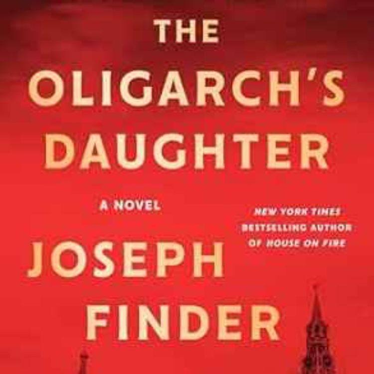 cover art for Joseph Finder - The Oligarch's Daughter 