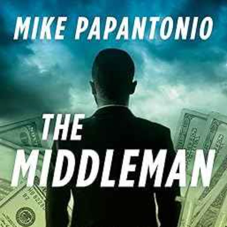 cover art for Mike Papantonio - The Middleman: A Legal Thriller
