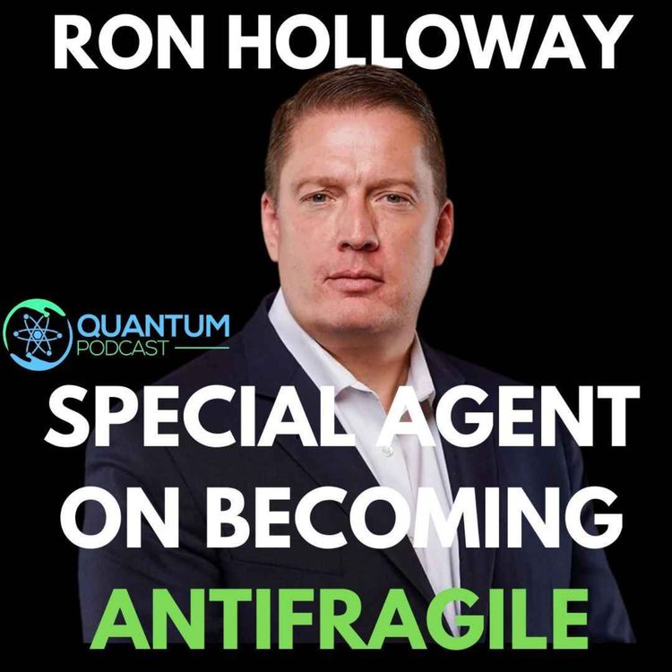 cover art for RON HOLLOWAY: Former special agent on becoming antifragile